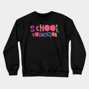 Cute School Counselor Gift Idea Back to School Crewneck Sweatshirt